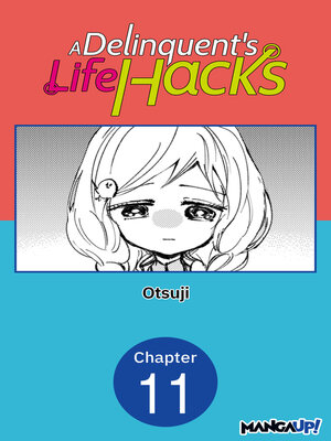 cover image of A Delinquent's Life Hacks, Chapter 11